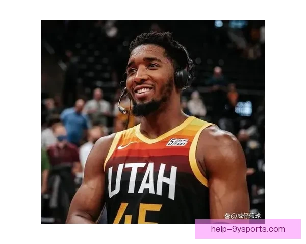 爵士队新赛季全解析球员表现战术升级前景展望